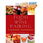 Food and Wine Pairing: A Sensory Experience