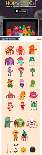 :::Hopscotch characters::: : Hopscotch is  great ipad app which helps children to get involved with coding and script developing at early age. It was a pleasure to design a bunch of happy and weird characters for it. You can check  Hopscotch here: https:/