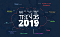 New Website Design Trends in 2019 To Follow