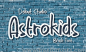 Astrokids Font : Click to download Download