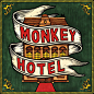 MONKEY HOTEL