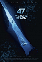 47 Meters Down Movie Poster