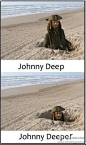 Johnny Deep & Johnny Deeper~