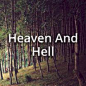 Heaven And Hell