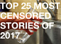 TOP CENSORED Stories of  2016 - 2017