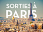 Sorties à Paris