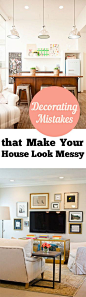 Decorating Mistakes that Make Your House Look Messy: 
