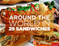 Around The World In 29 Sandwiches