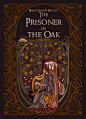 cover of The Prisoner in the Oak by breath-art