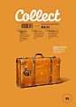 Collect Magazine Cover - Very spacious composition and also reads well; stand out title, followed by supporting text as it should be, then image which pairs well with the background.: