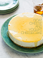 Goat Cheese and Yogurt Cheesecake