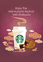 Starbucks Mid-Autumn Festival poster : Assignment to design a poster for Stabucks Mid-Autumn Festival.*Only for assignment purposes.