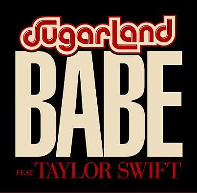 Babe-Sugarland/Taylo...