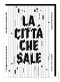 La città che sale / The city rises (poster, 2014 – rejected) #poster #film #festival #typography #manes #canefantasma