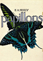 电子书籍：9本 法国艺术家Eugene Alain (E.A.) Seguy（1889-1985），他绘制的蝴蝶和昆虫美得惊人 下载地址：OE.A. Seguy.rar