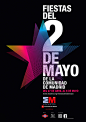 Fiestas del 2 de Mayo : Poster design and graphics for Las Fiestas del 2 de Mayo. The festivities of May 2nd celebrate the day of the popular revolt in Madrid and other cities against Napoleon's army; and this year also the bicentennial of the Constitutio