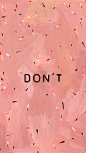 DON'T