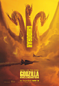 电影《哥斯拉2：怪兽之王》海报
