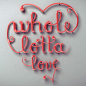 Whole lotta love