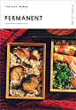 「PERMANENT」是以食物为主题的季刊杂志。杂志内容专注于普通人的餐桌风景，从不同的视角介绍和探索「食」的意义和乐趣。