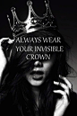 ALWAYS wear your invisible crown! #摄影#