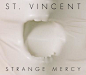 Strange Mercy by St. Vincent
http://www.xiami.com/album/462614