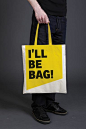 I’ll be bag.: 