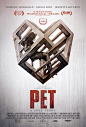 Extra Large Movie Poster Image for Pet 电影海报设计 #电影海报# #海报# 宠物 恐怖 矛盾空间 埃舍尔