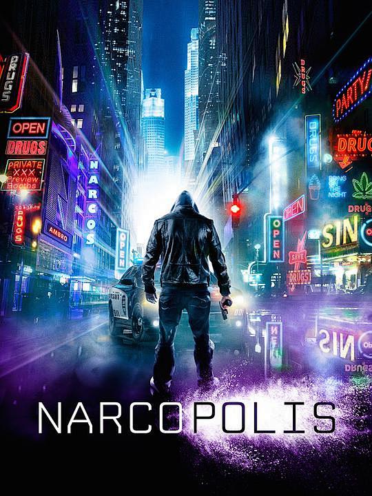 大毒会 Narcopolis 海报