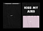 kiss my airs - nike : kiss my airs by nike