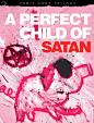 A Perfect Child of Satan 海报