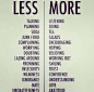 Less & More