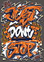 Just Dont Stop #1 : "Just dont stop" is a tagline from a local clothing brand which is "Merah Merona". Here I collaborate with "Merah Merona" to make graffiti design with the words just dont stop. whatever you do now just don