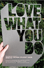 Love what you do: Graphic design student show...Photo my business card cutout or create a larger one.