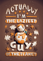 The laziest guy of the planet : Personal