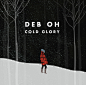 Deb Oh 'Cold Glory' EP on Behance