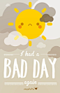 "Bad Day" by muakata