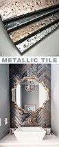 Metallic tile! Beautiful and creative tile ideas for kitchen back splashes, master bathrooms, small bathrooms, patios, tub surrounds, or any room of the house.