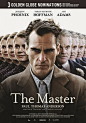 大师 The Master
【3项提名】最佳男主Joaquin Phoenix、最佳男配Philip Seymour Hoffman、最佳女配Amy Adams #奥斯卡#