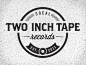 Dribbble - Two Inch Tape Logo 01.2 by Joshua Krohn