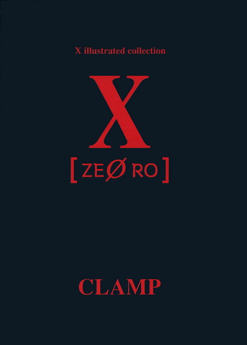 [CLAMP][画集]X Illustr...