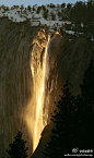 行走在旅途之中，是为了看见世间让人动心的美景，然后把它们放进心里，妥帖收藏。旅途絮语：Horsetail Falls in Yosemite 每年只有二月份的几天，当太阳与瀑布达到一定的角度是就会出现这种奇观 犹如瀑布着火一般。