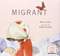 《Migrant》 Maxine Trottier, Isabelle Arsenault【摘要 书评 试读】图书