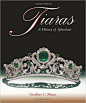 Tiaras - A History of Splendour