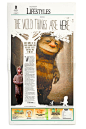 报纸
•Newspaper design•  Supplied with a few very interesting images for this movie page I was tempted to go over the top but I also wanted to capture the essence of the film and the same look of the original book illustrated by Maurice Sendak. This clean a