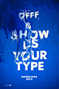 OFFF & Show Us Your Type 2013 on Behance平面 海报 排版 poster layout 【之所以灵感库】 #采集大赛#
