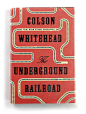 The Underground Railroad｜Colson Whitehead 著，Oliver Munday 设计