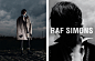 Raf Simons 發布 2016 秋冬廣告宣傳片 #模特# #拍摄# #外景#