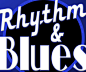 Rhythm and Blues