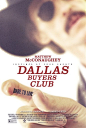 2013 美国《Dallas Buyers Club / 达拉斯买家俱乐部》奥斯卡最佳化妆与发型设计#电影海报#